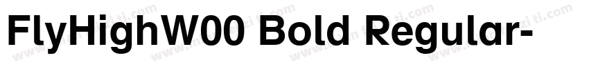 FlyHighW00 Bold Regular字体转换